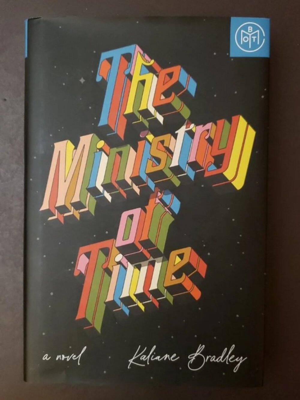 The Ministry of Time by Kaliane Bradley. Book of the Month. Time Travel. Unique.